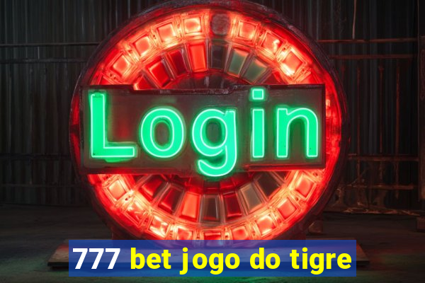 777 bet jogo do tigre